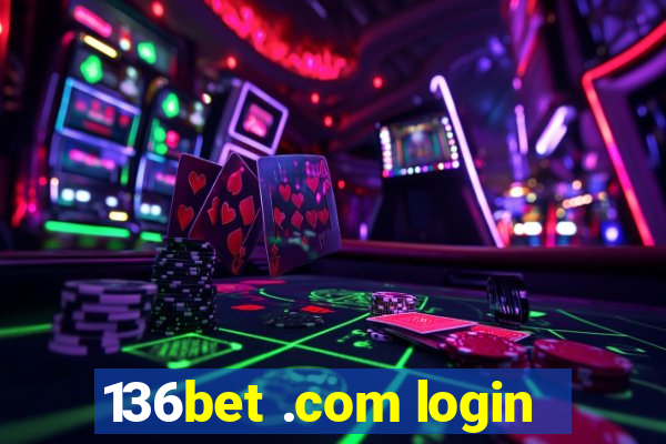 136bet .com login